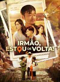 Irmão, estou de volta!Dramas Curtos