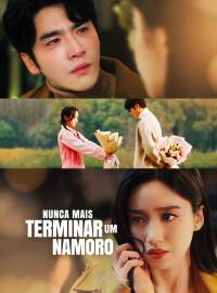 Nunca Mais Terminar Um NamoroDramas Curtos