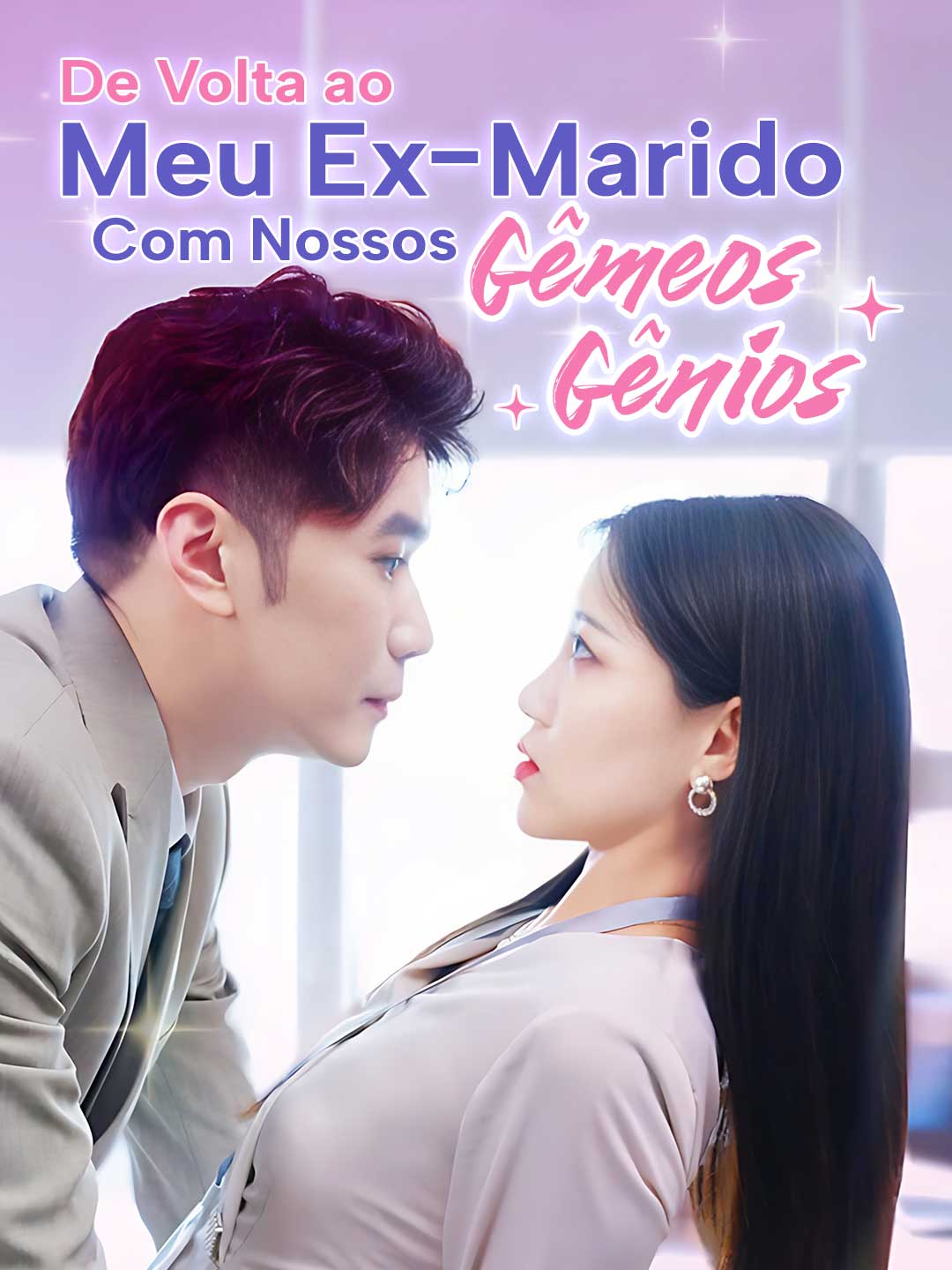 De Volta ao Meu Ex-Marido com Nossos Gêmeos GêniosMini Séries