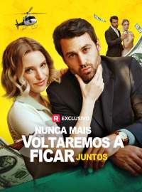 Nunca mais voltaremos a ficar juntosDramas Curtos