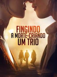 Fingindo a Morte, Criando um TrioDramas Curtos