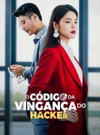 O Código da Vingança do HackerDramas Curtos