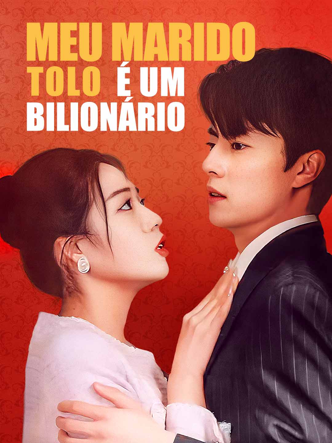 Meu Marido Tolo é um BilionárioMini Séries