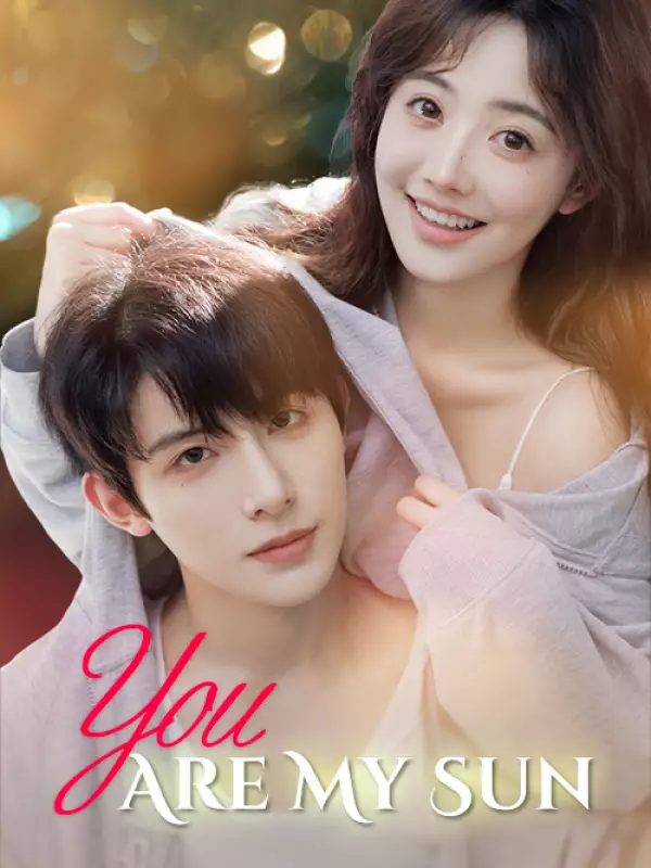 You Are My SunMini Series