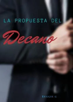 Portada de la novela La Propuesta del Decano