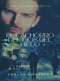 Portada de la novela El Cachorro del Dios del Hielo