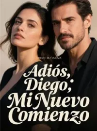 Portada de la novela Adiós, Diego: Mi Nuevo Comienzo
