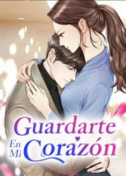 Portada de la novela Guardarte En Mi Corazón