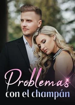 Portada de la novela Problemas con el champán