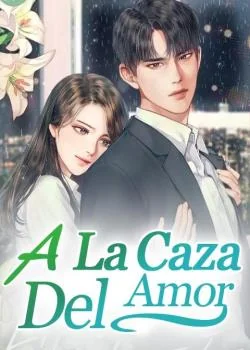Portada de la novela A La Caza Del Amor
