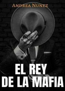 Portada de la novela EL REY DE LA MAFIA (#4 PM)