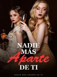 Portada de la novela Nadie Más Aparte De Ti
