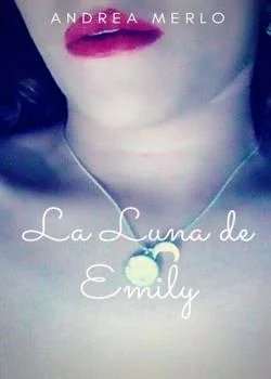 Portada de la novela La Luna de Emily 