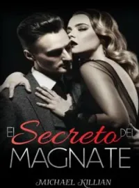 Portada de la novela El Secreto del Magnate.