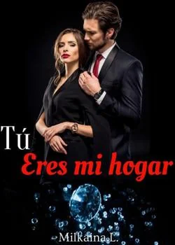 Portada de la novela Tu eres mi hogar
