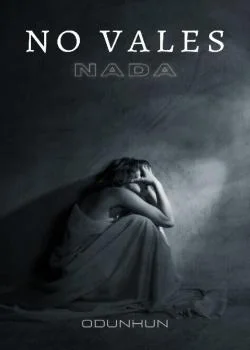 Portada de la novela No vales nada