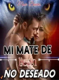 Portada de la novela mi mate de licán no deseado