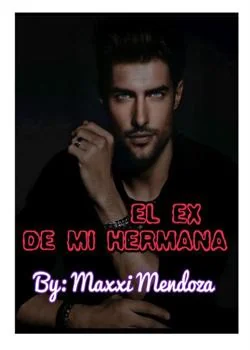 Portada de la novela EL EX DE MI HERMANA