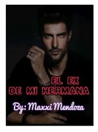Portada de la novela EL EX DE MI HERMANA