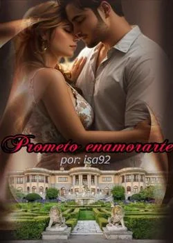 Portada de la novela Prometo enamorarte