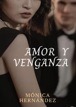 Portada de la novela AMOR Y VENGANZA
