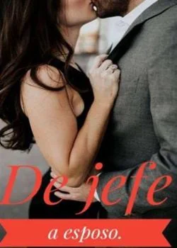 Portada de la novela De Jefe a esposo.