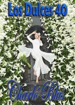 Portada de la novela Los Dulces 40