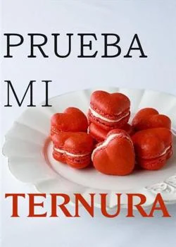Portada de la novela Prueba Mi Ternura