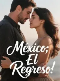 Portada de la novela México: El Regreso