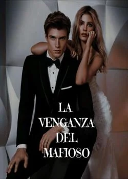 Portada de la novela La Venganza del Mafioso