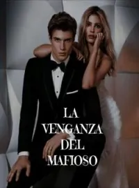Portada de la novela La Venganza del Mafioso