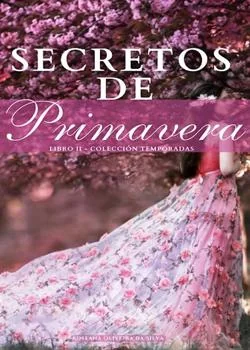 Portada de la novela Secretos de Primavera