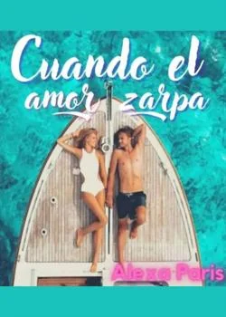 Portada de la novela Cuando el amor zarpa 