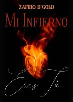 Portada de la novela Mi infierno eres tú