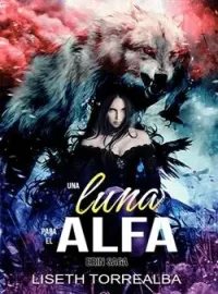 Portada de la novela Una Luna para el Alfa