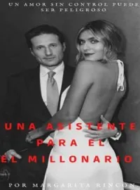 Portada de la novela Una Asistente Para El Millonario