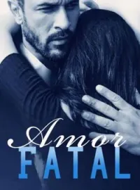 Portada de la novela Amor Fatal