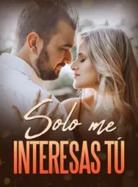 Portada de la novela Solo me interesas tú