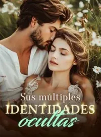 Portada de la novela Sus múltiples identidades ocultas