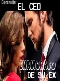 Portada de la novela El ceo enamorado de su ex 