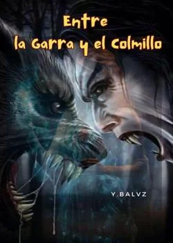 Entre la garra y el colmillo