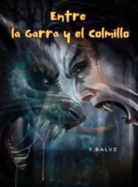 Portada de la novela Entre la garra y el colmillo