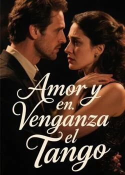 Portada de la novela Amor y Venganza en el Tango
