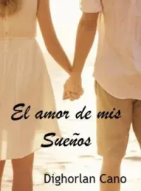 Portada de la novela El Amor de mi Sueños