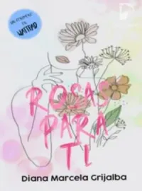 Portada de la novela Rosas Para Ti