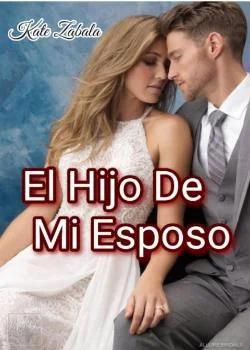 Portada de la novela El Hijo De Mi Esposo