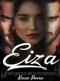 Eiza... La venganza de la dimensión 