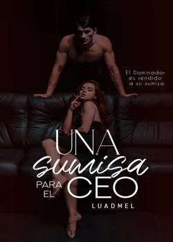 Portada de la novela Una Sumisa Para El CEO