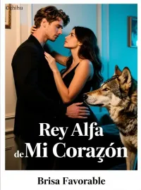 Portada de la novela Rey Alfa de Mi Corazón