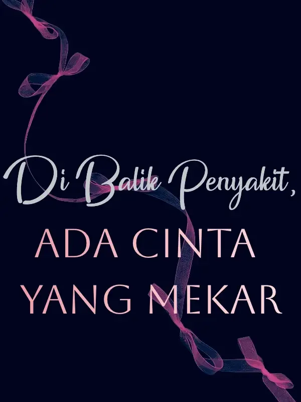 Di Balik Penyakit, Ada Cinta yang Mekar